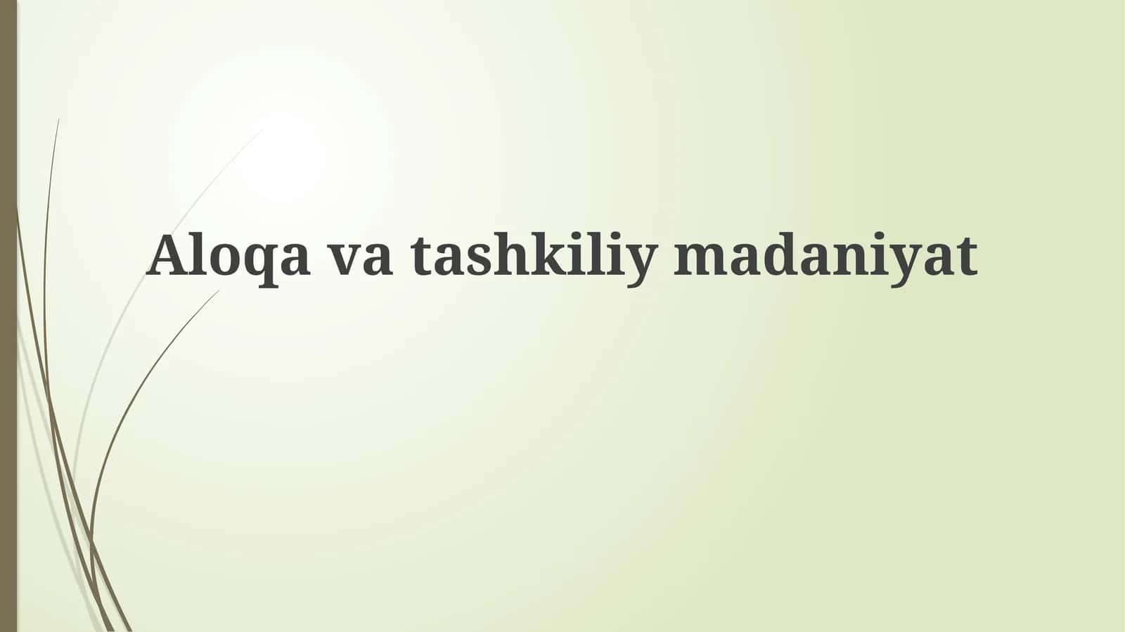 Aloqavatashkiliymadaniyat 1