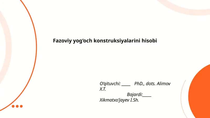 Fazoviy yog'och konstruksiyalarini hisobi 1