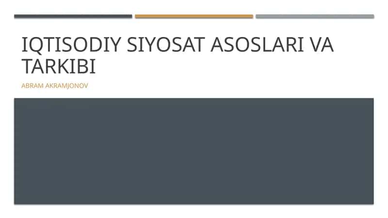 Iqtisodiy siyosat asoslari va tarkibi 1