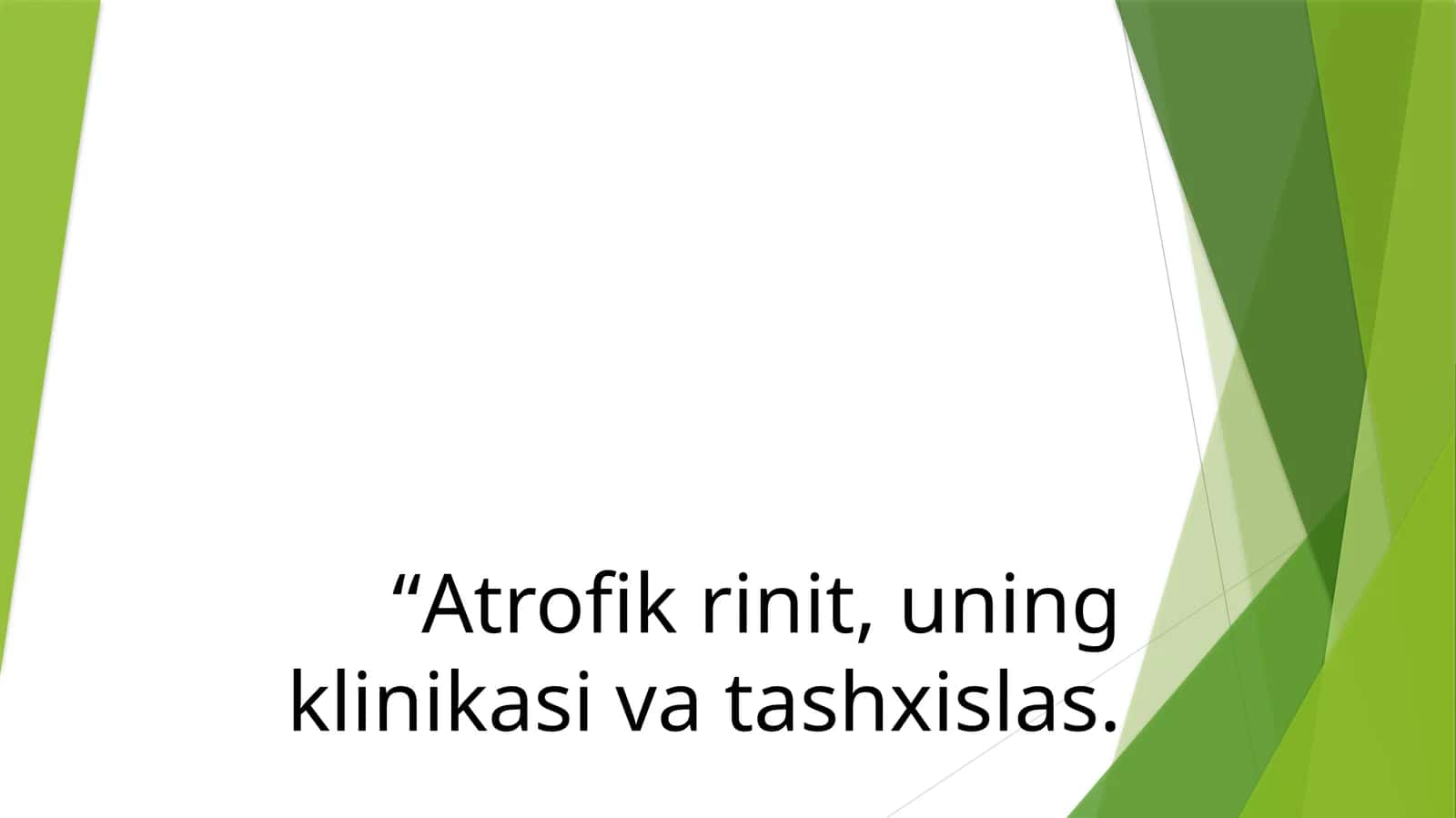 Atrofik rinit, uning klinikasi va tashxislas 1