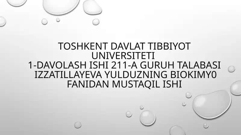 TOSHKENT DAVLAT TIBBIYOT UNIVERSITETI1-DAVOLASHISHI 211-AGURUH TALABASI 1