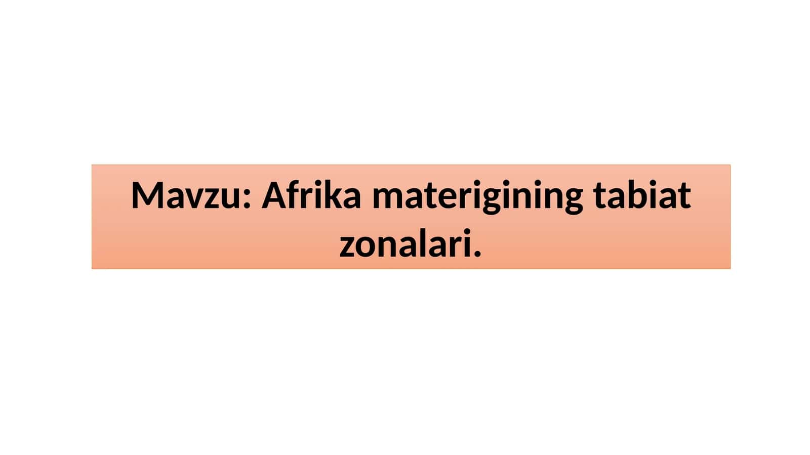 Afrika materigining tabiat zonalari 1