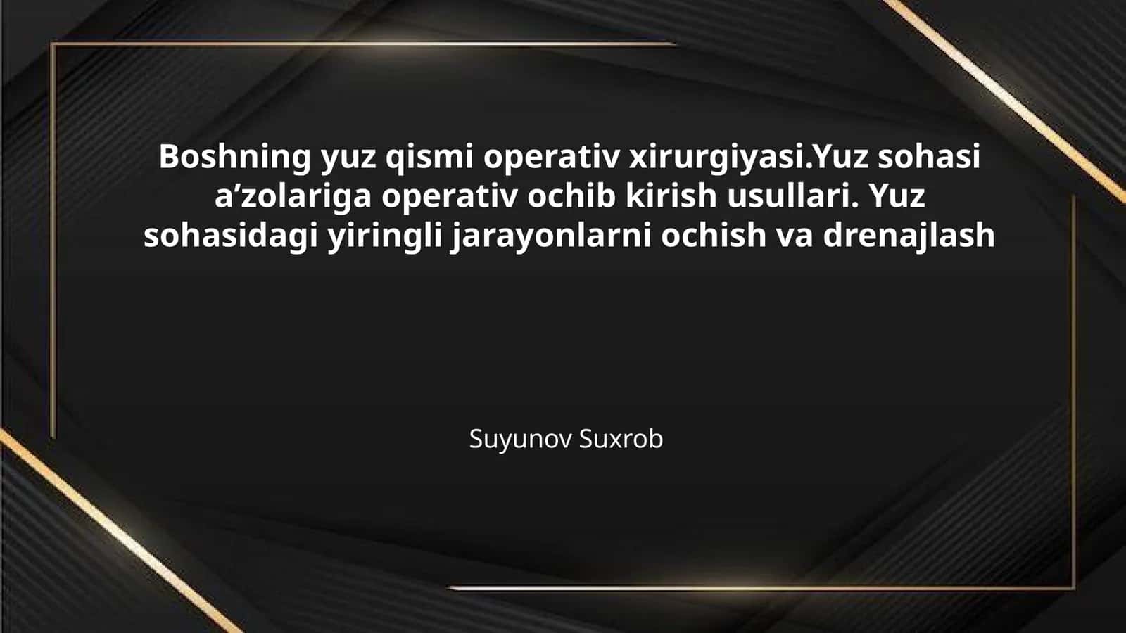 Boshning yuz qismi operativ xirurgiyasi.Yuz sohasi aʼzolariga operativ ochib kirish usullari. Yuz sohasidagi yiringli jarayonlarni ochish va drenajlash 1