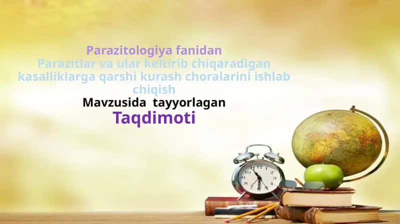 Parazitlar va ular keltirib chiqaradigan kasalliklarga qarshi kurash choralarini ishlab chiqish 1