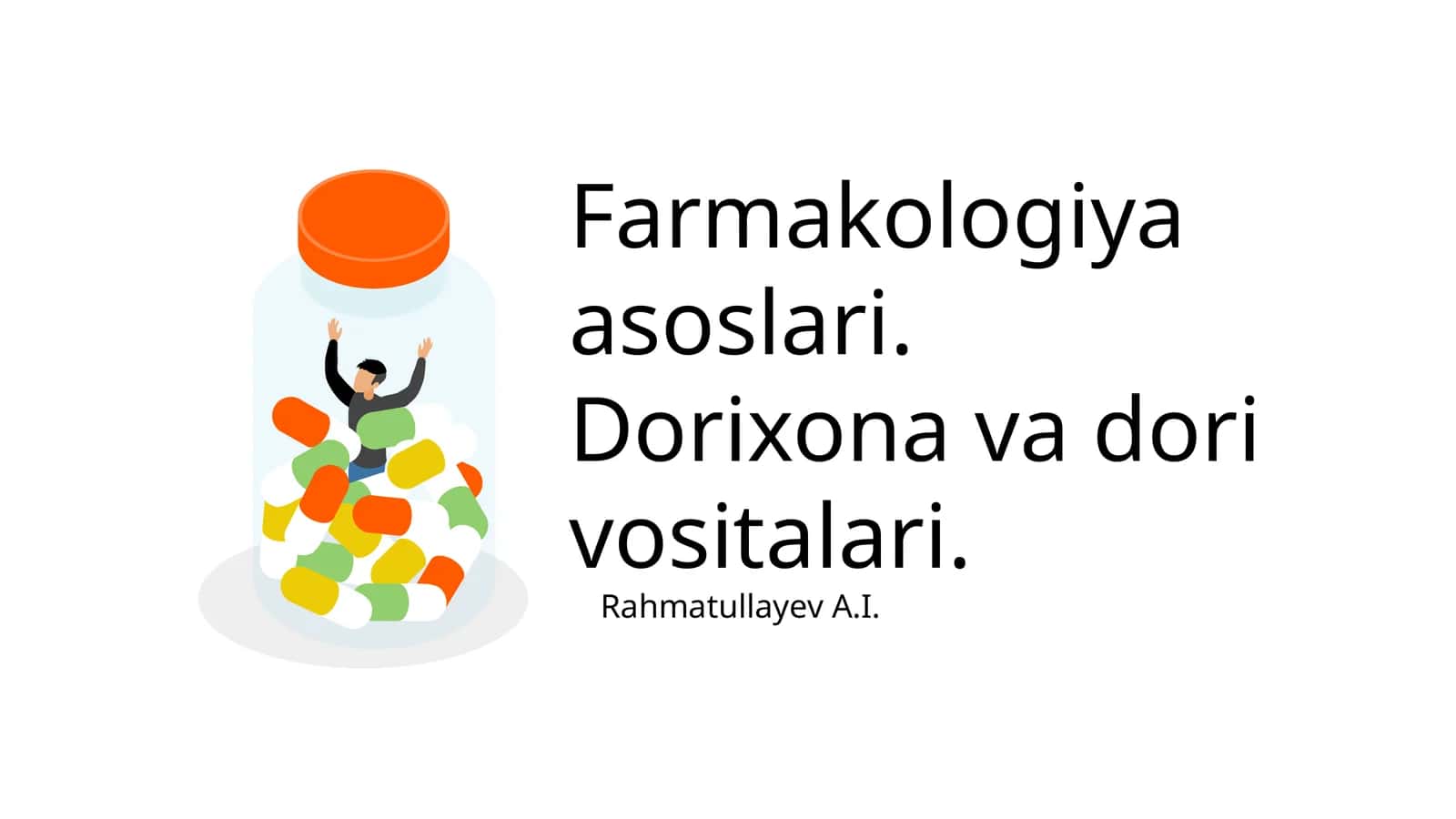 Farmakologiya asoslari.Dorixona va dori vositalari 1