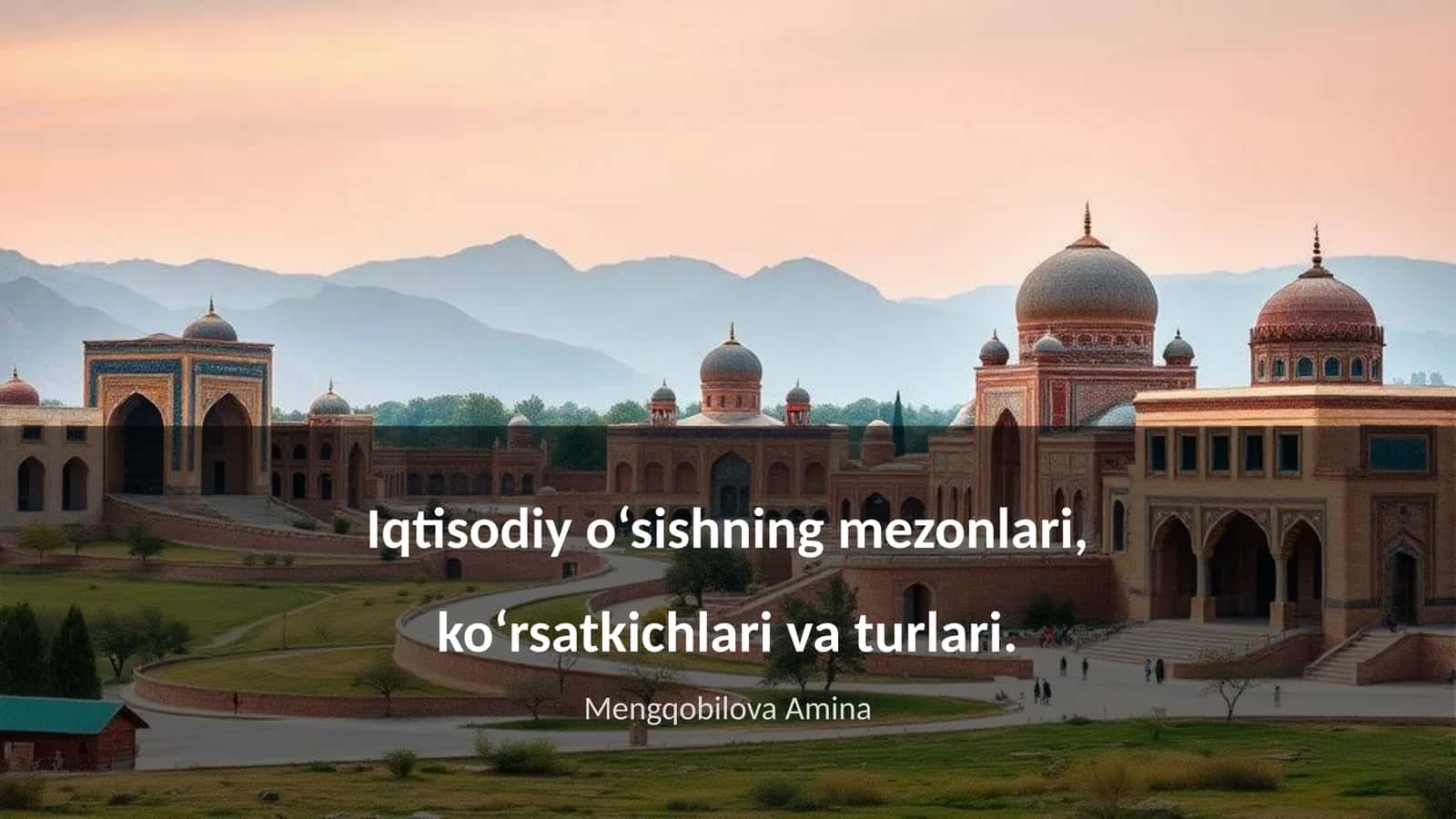 Iqtisodiy o‘sishning mezonlari, ko‘rsatkichlari va turlari 1
