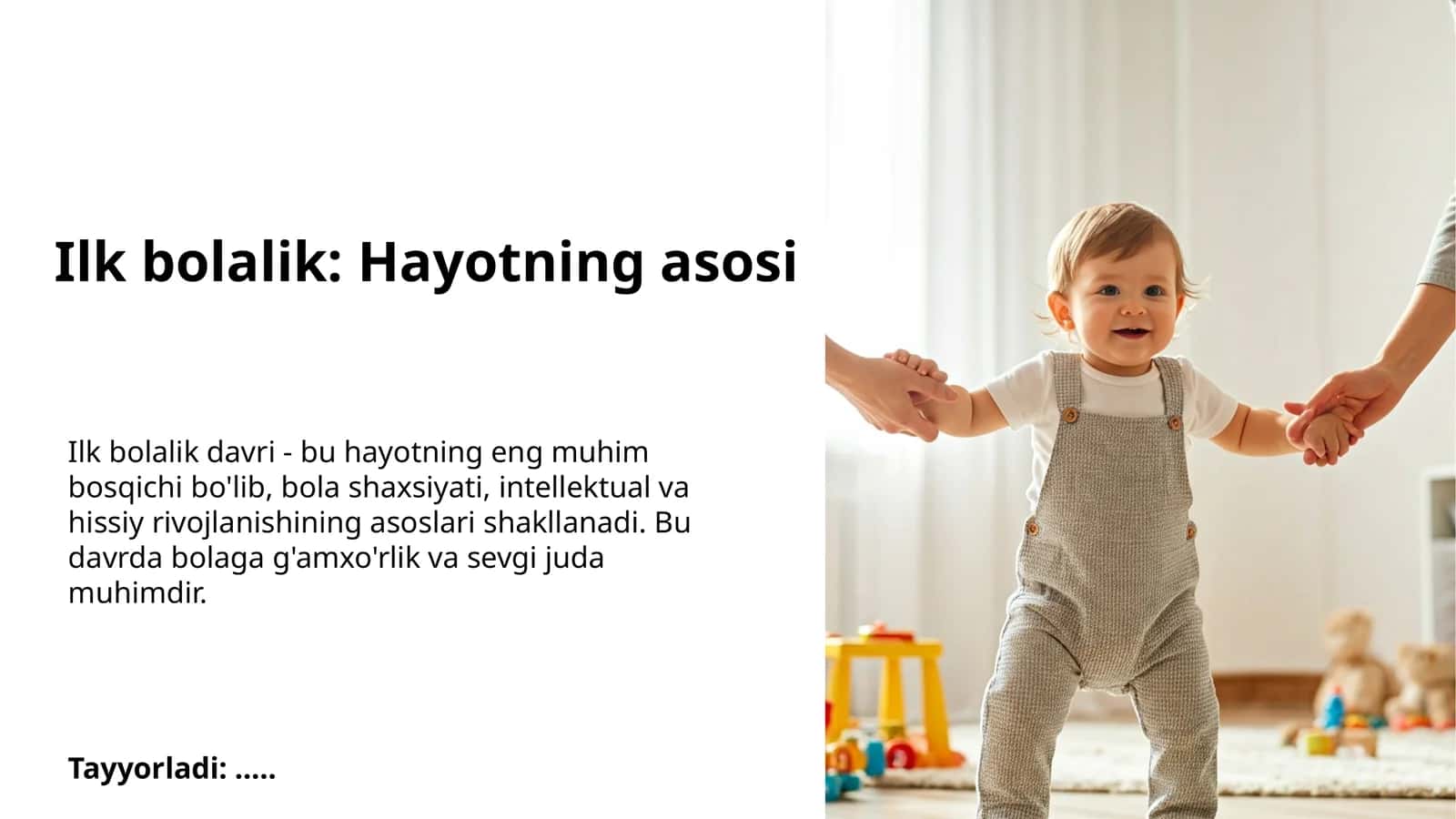 Ilk bolalik: Hayotning asosi 1