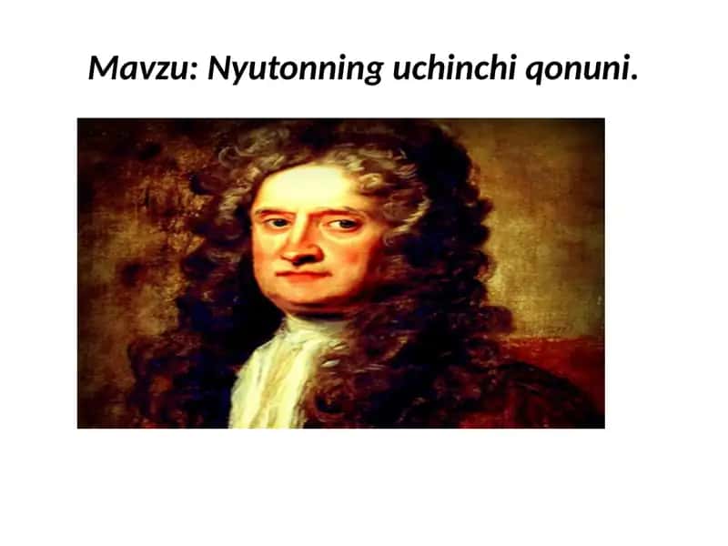 Nyutonning uchinchi qonuni prezentatsiya 1