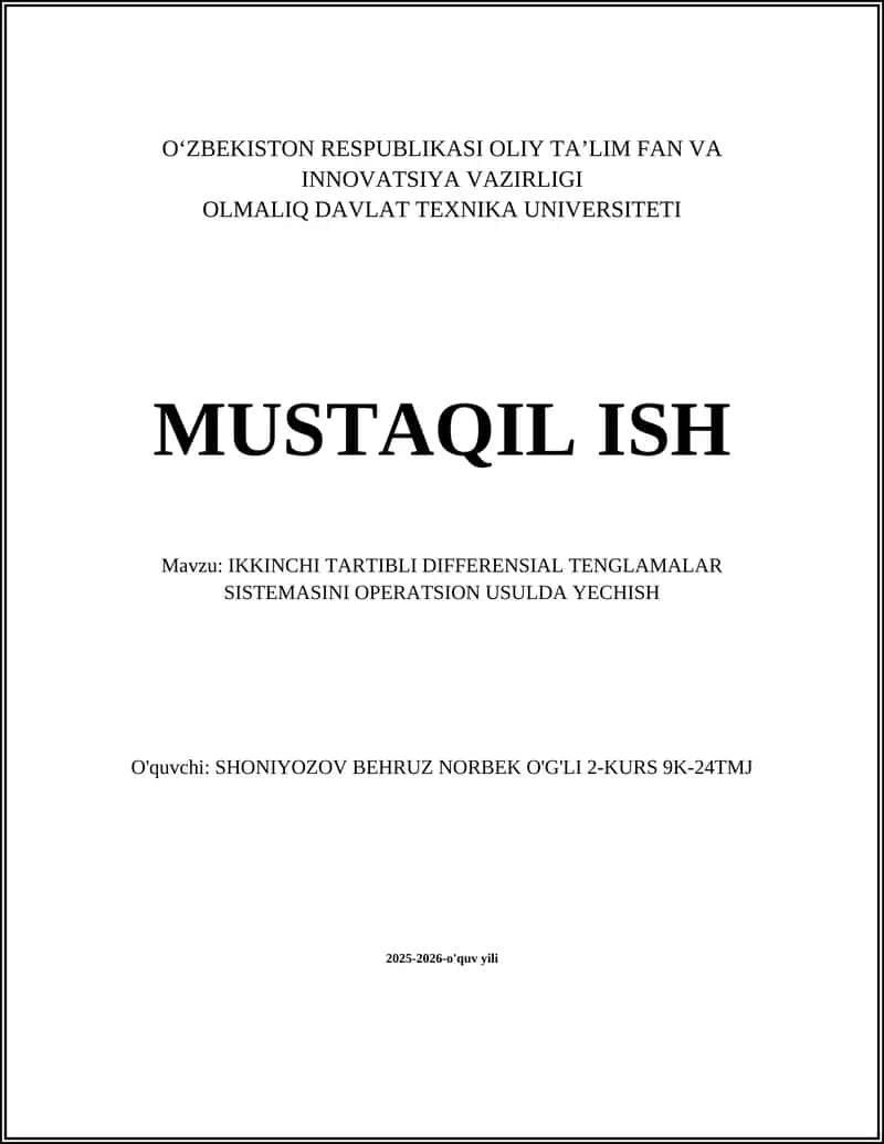 IKKINCHI TARTIBLI DIFFERENSIAL TENGLAMALAR SISTEMASINI OPERATSION USULDA YECHISH 1