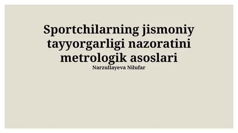 Sportchilarning jismoniy tayyorgarligi nazoratini metrologik asoslari 1