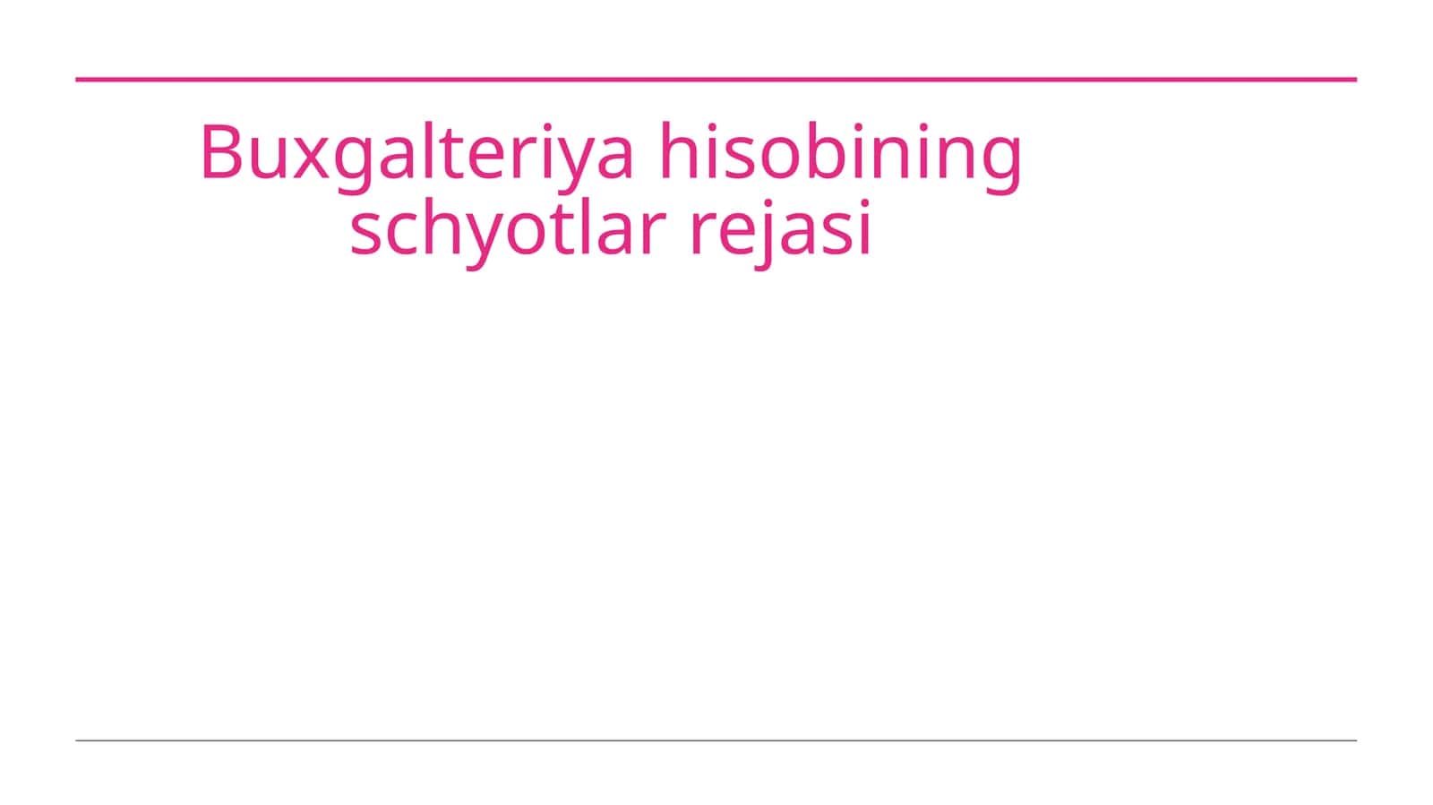 Buxgalteriya hisobining schyotlar rejasi 1