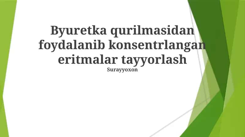 Byuretka qurilmasidan foydalanib konsentrlangan eritmalar tayyorlash 1