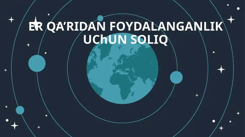 ER QA’RIDAN FOYDALANGANLIK UChUN SOLIQ 1