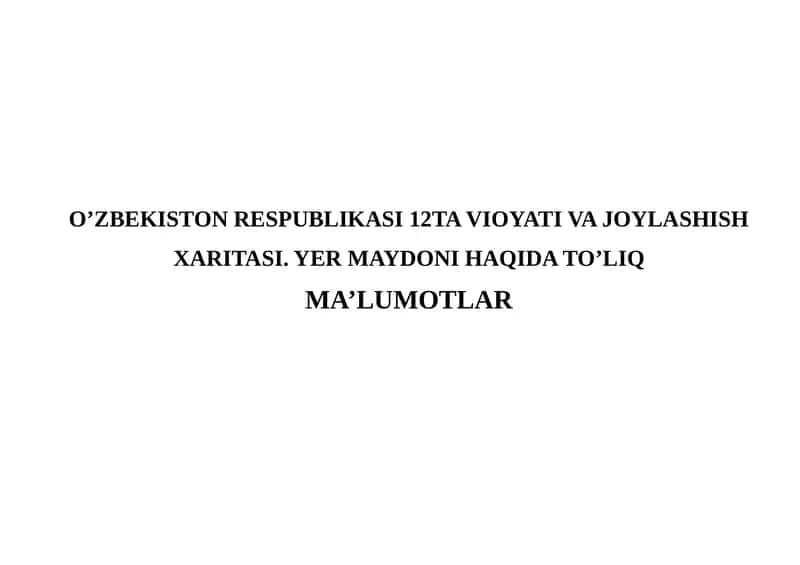 O’ZBEKISTON RESPUBLIKASI 12TA VIOYATI VA JOYLASHISH XARITASI 1