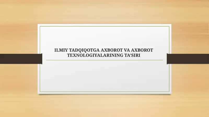 ilmiy tadqiqotga axborot va axborot texnologiyalarining taʼsiri 1