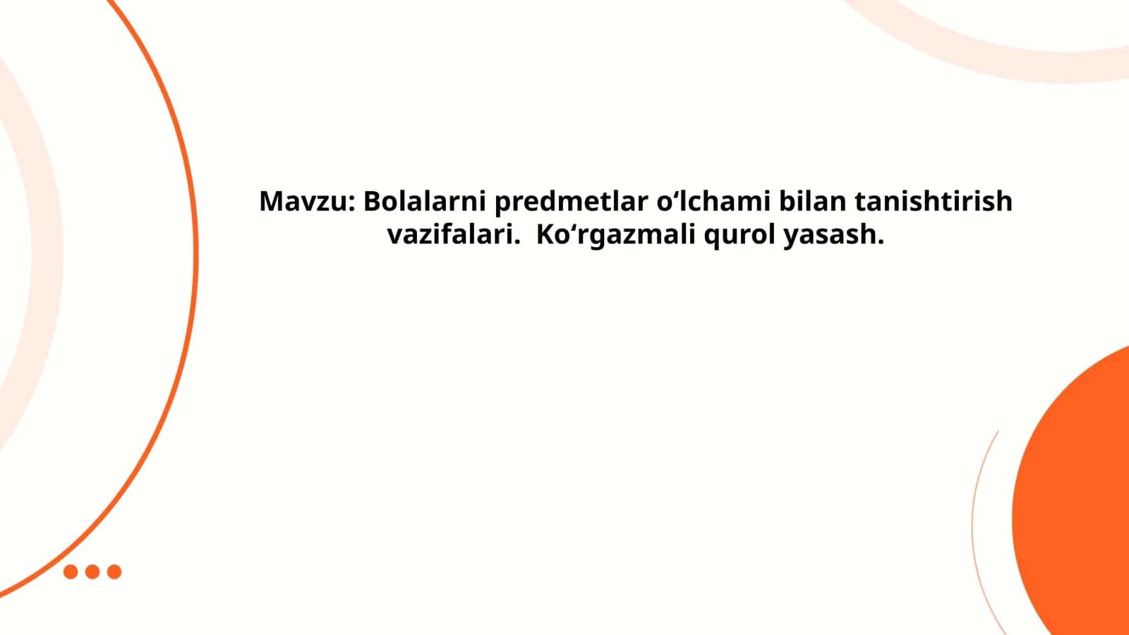 Bolalarni predmetlar oʻlchami bilan tanishtirish vazifalari 1