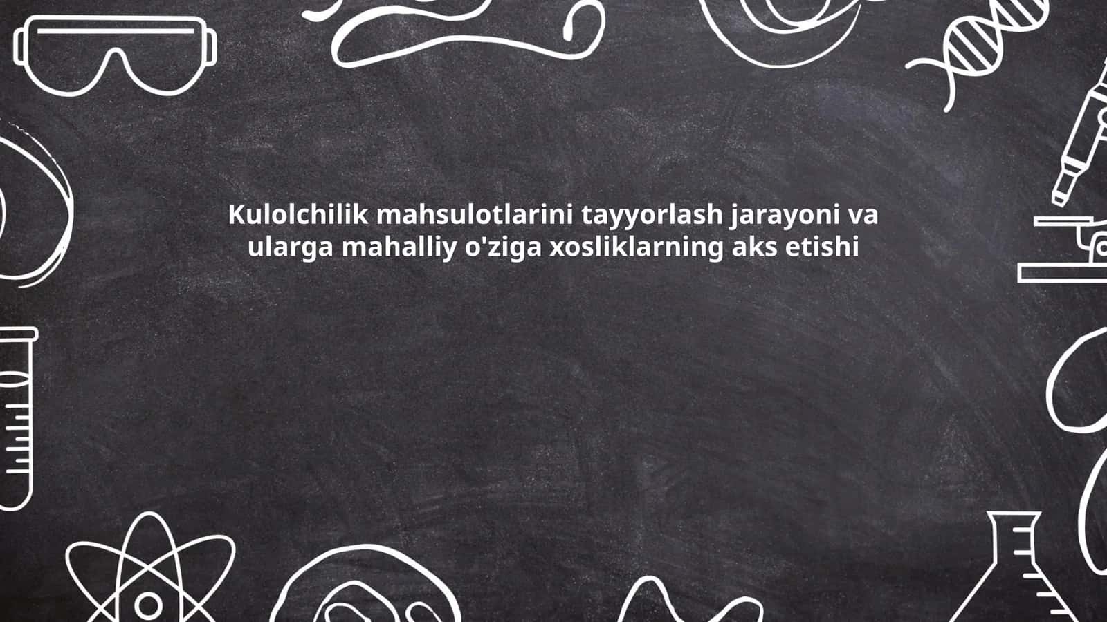 Kulolchilik mahsulotlarini tayyorlash jarayoni va ularga mahalliy o'ziga xosliklarning aks etishi 1