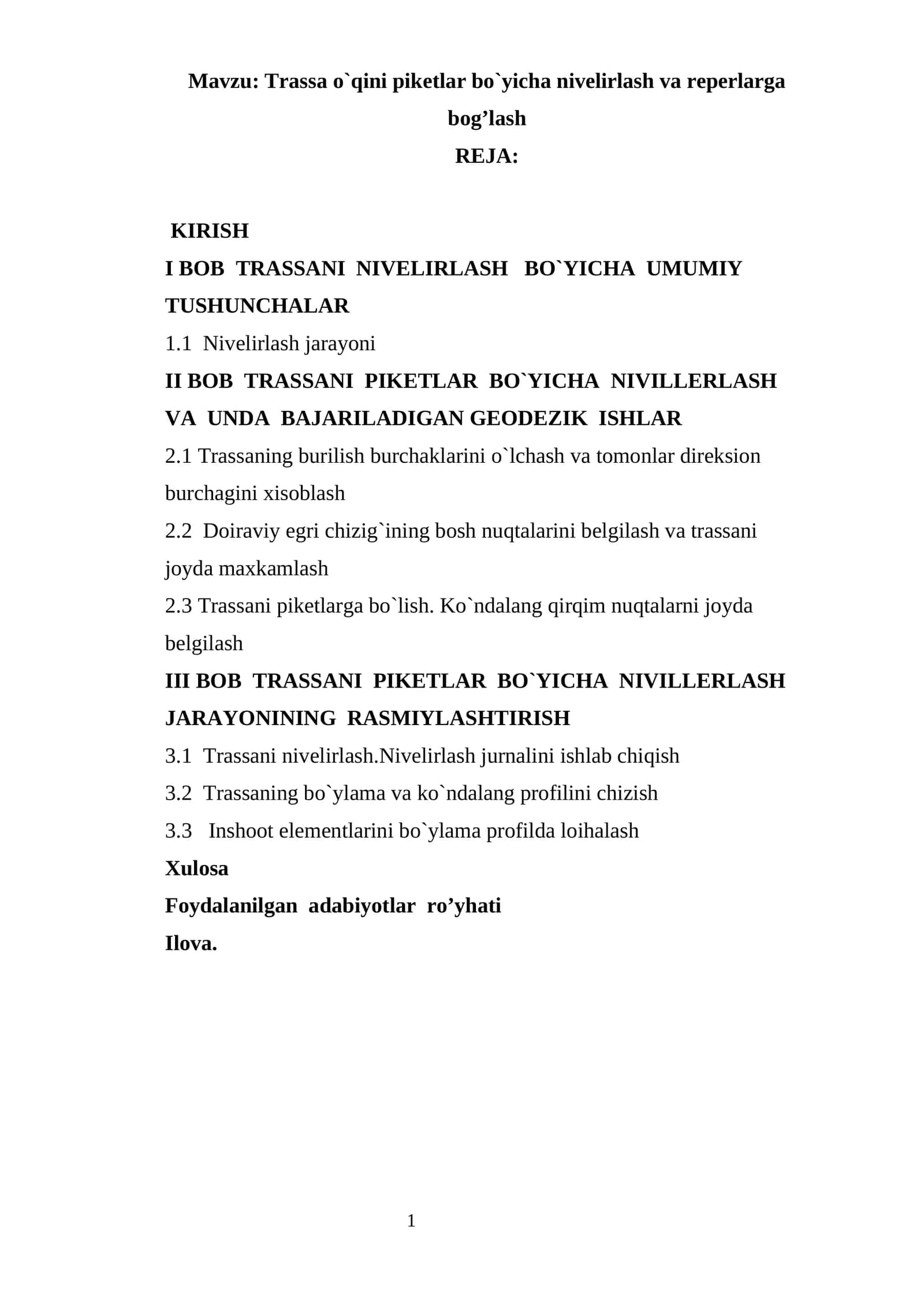 Trassa o`qini piketlar bo`yicha nivelirlash va reperlarga bog’lash 1