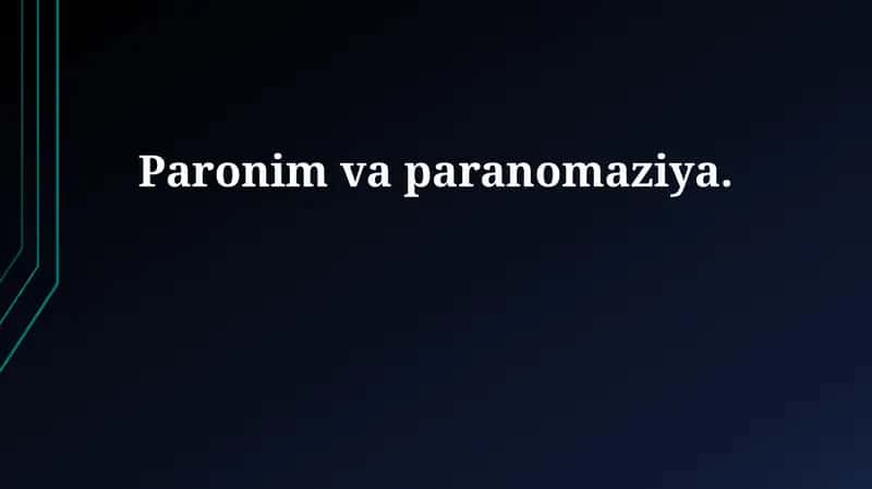 Paronim va paranomaziya 1