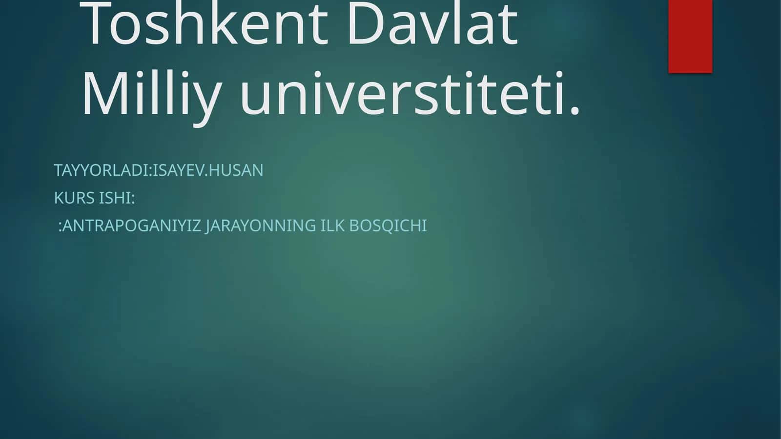 ANTRAPOGANIYIZ JARAYONNiNg Ilk Bosqichi 1