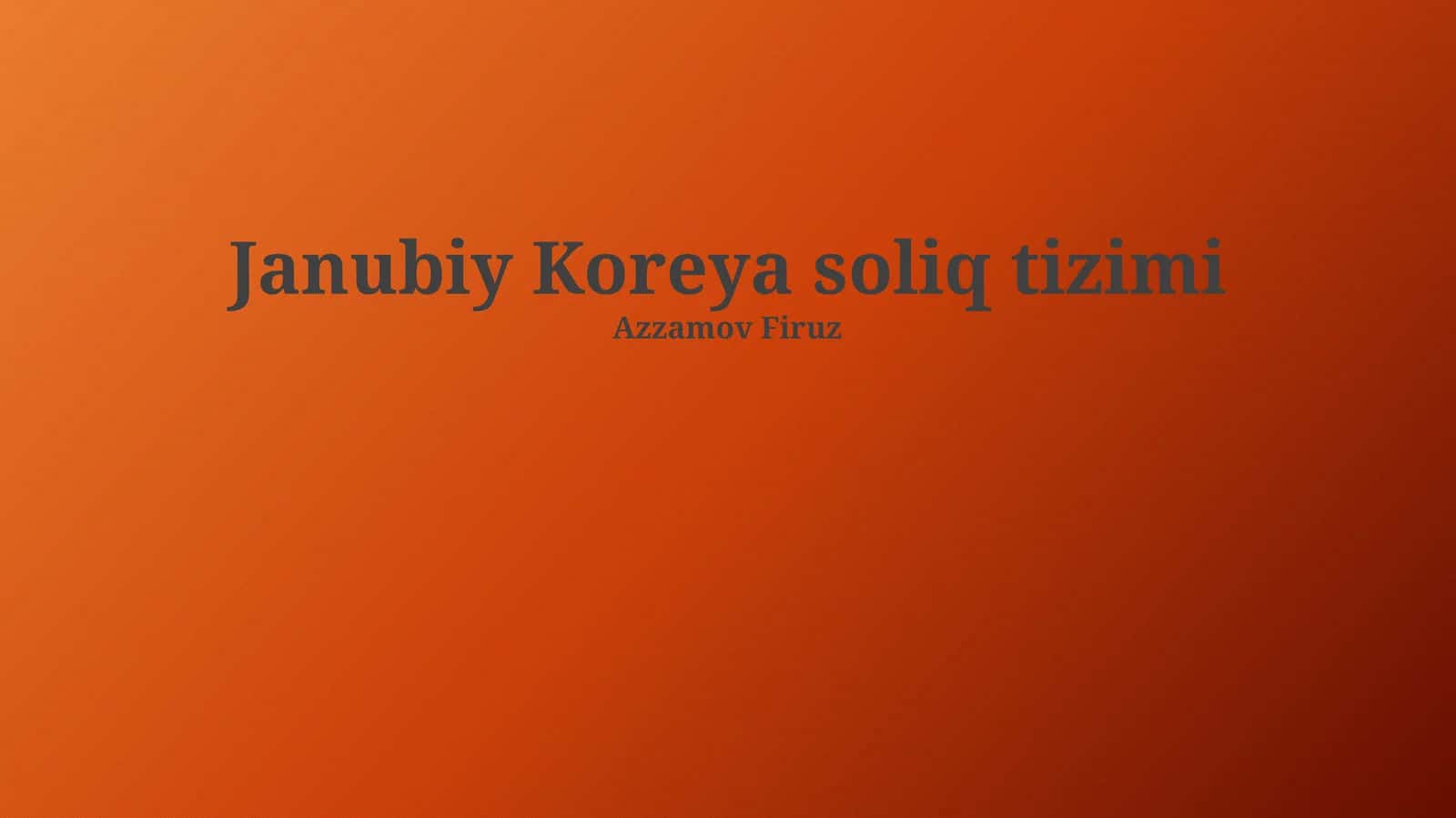 Janubiy Koreya soliq tizimi 1