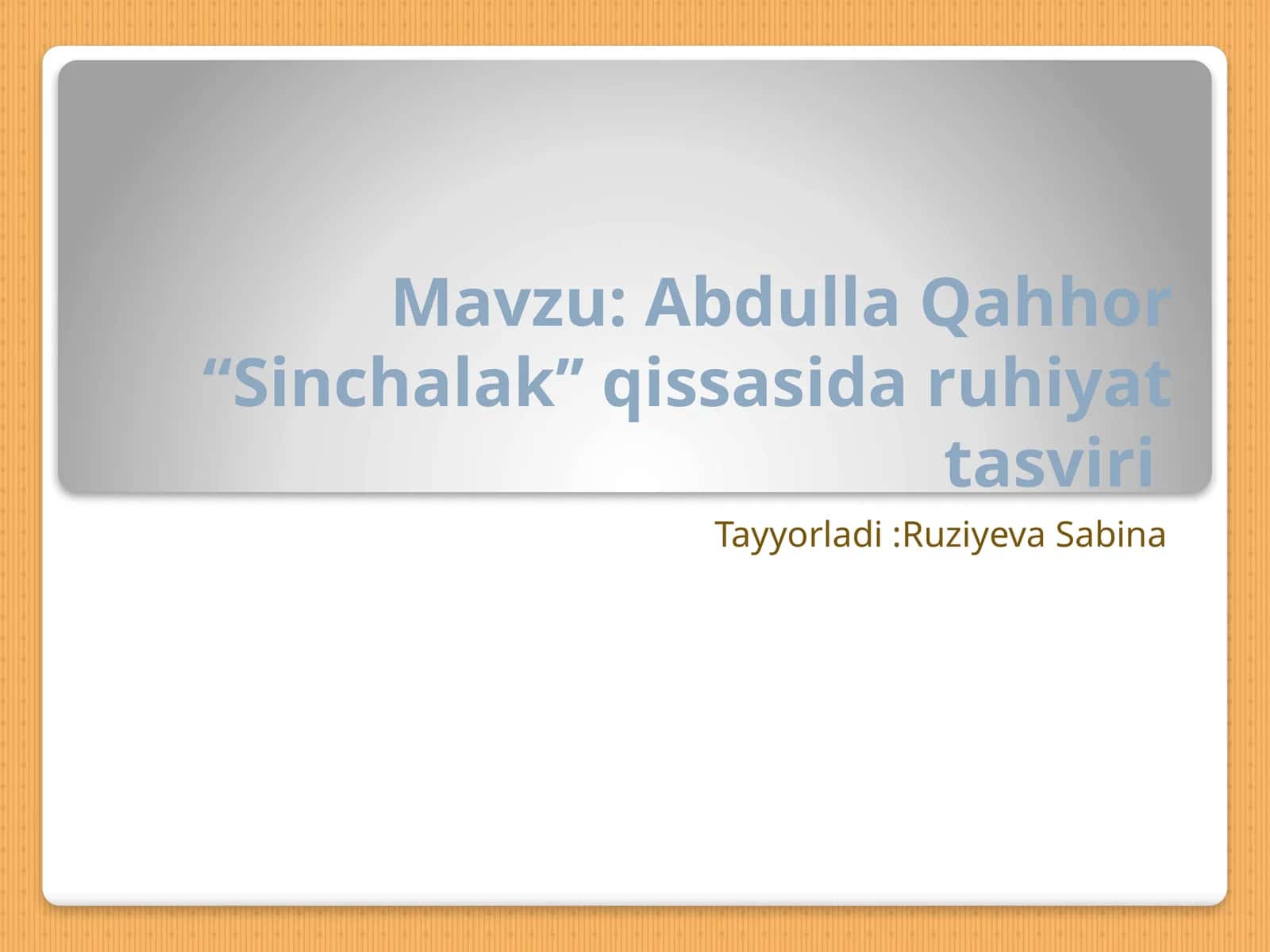 Abdulla Qahhor “Sinchalak’’ qissasida ruhiyat tasviri 1