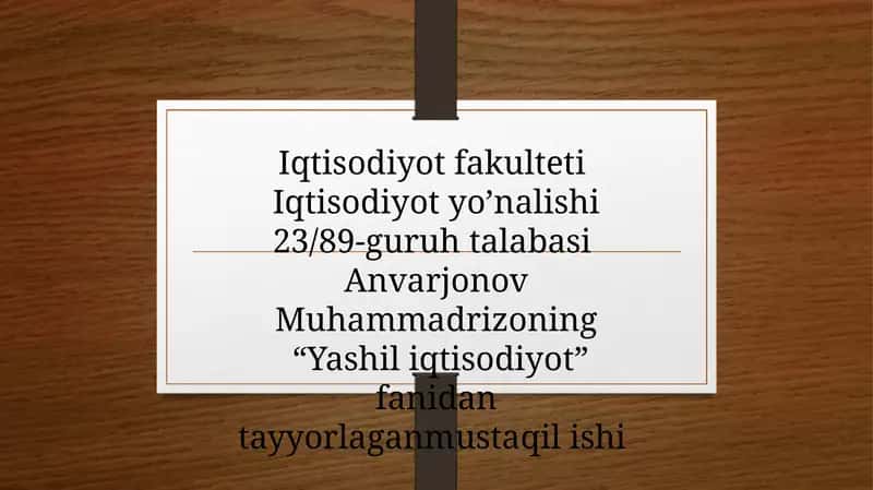 “Yashil iqtisodiyot” konsepsiyasining mohiyati va rivojlanish bosqichlari 1