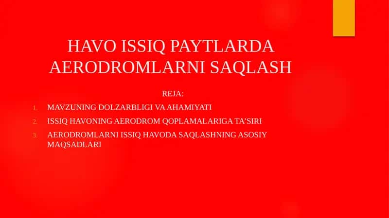 HAVO ISSIQ PAYTLARDA AERODROMLARNI SAQLASH 1
