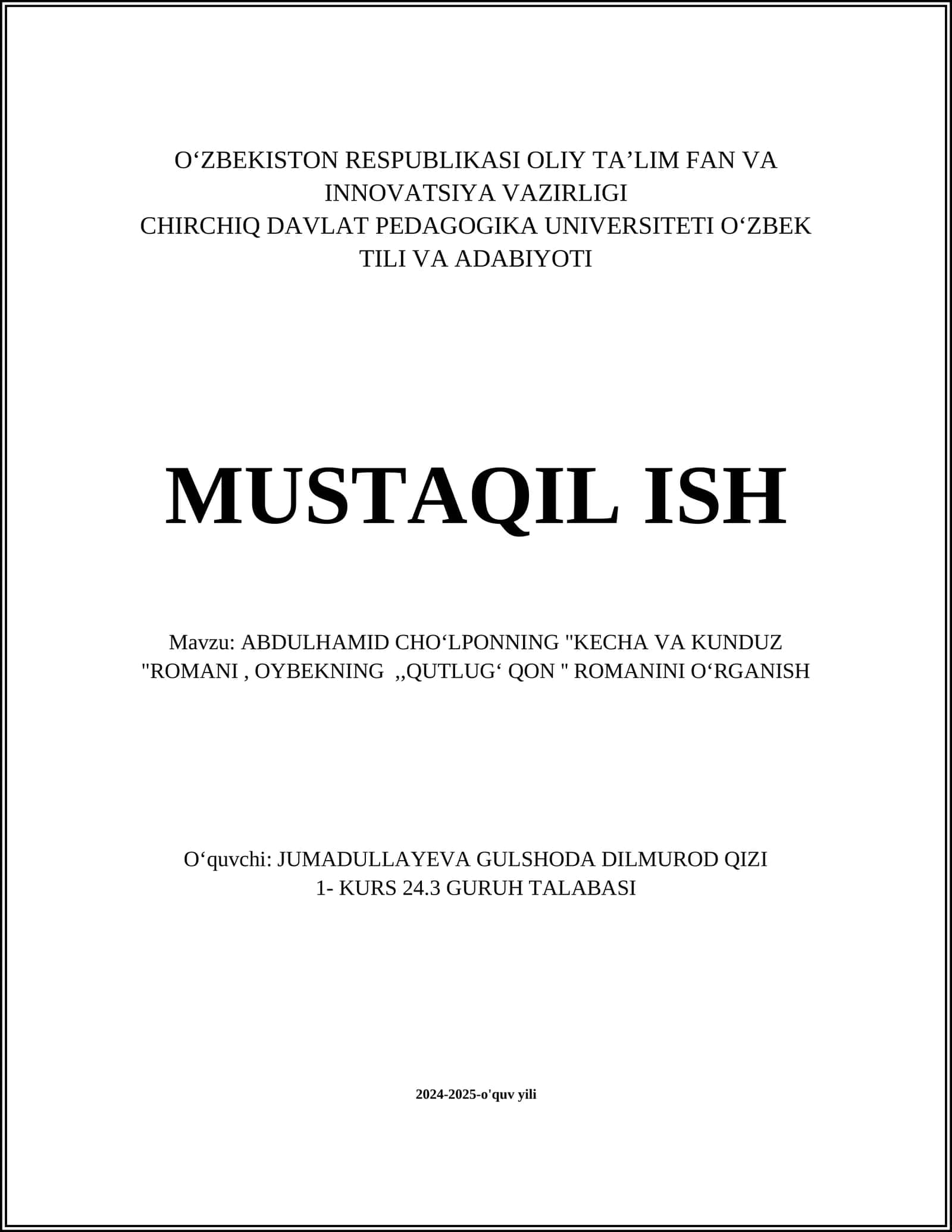 ABDULHAMID CHOʻLPONNING "KECHA VA KUNDUZ "ROMANI, OYBEKNING,,QUTLUGʻ QON '' ROMANINI OʻRGANISH 1
