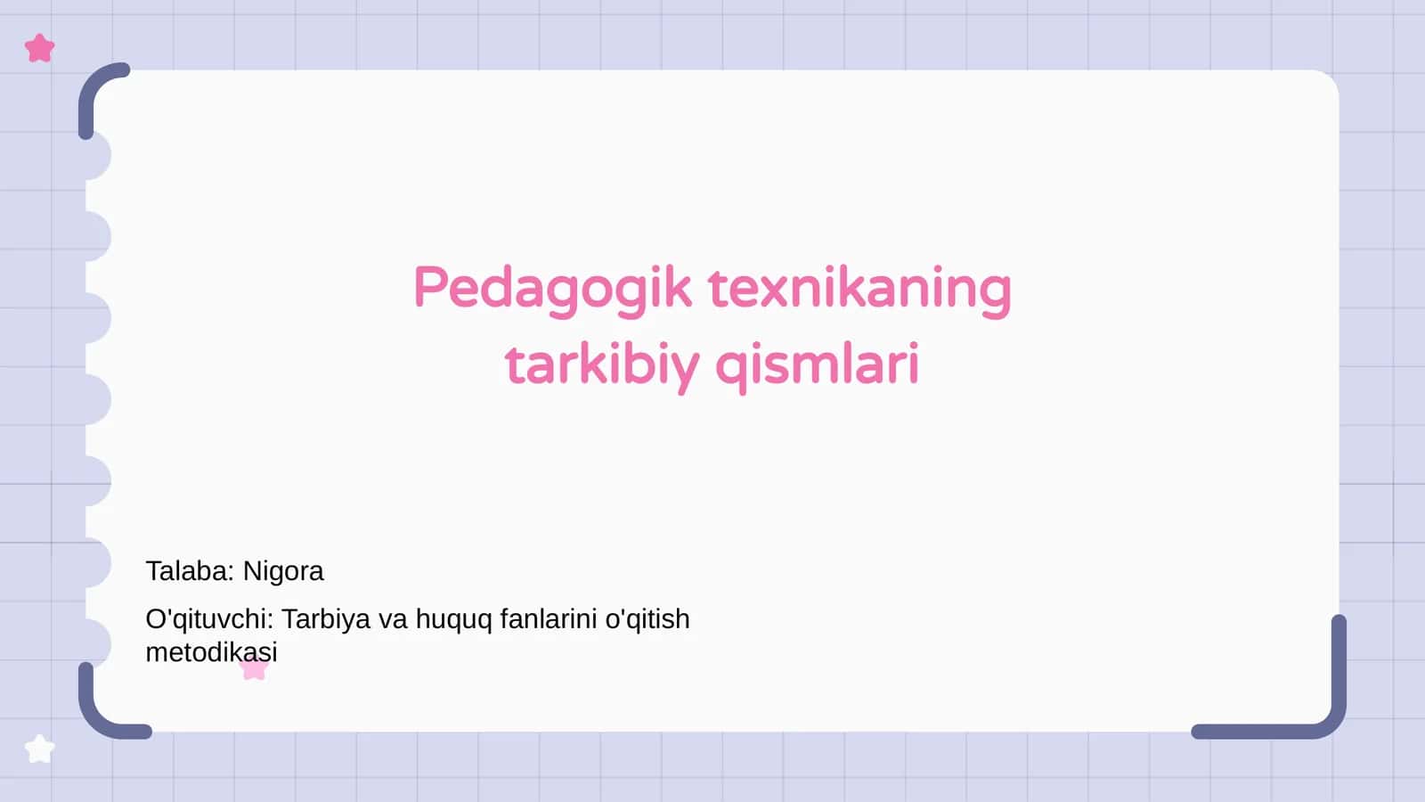 Pedagogik texnikaning tarkibiy qismlari 1