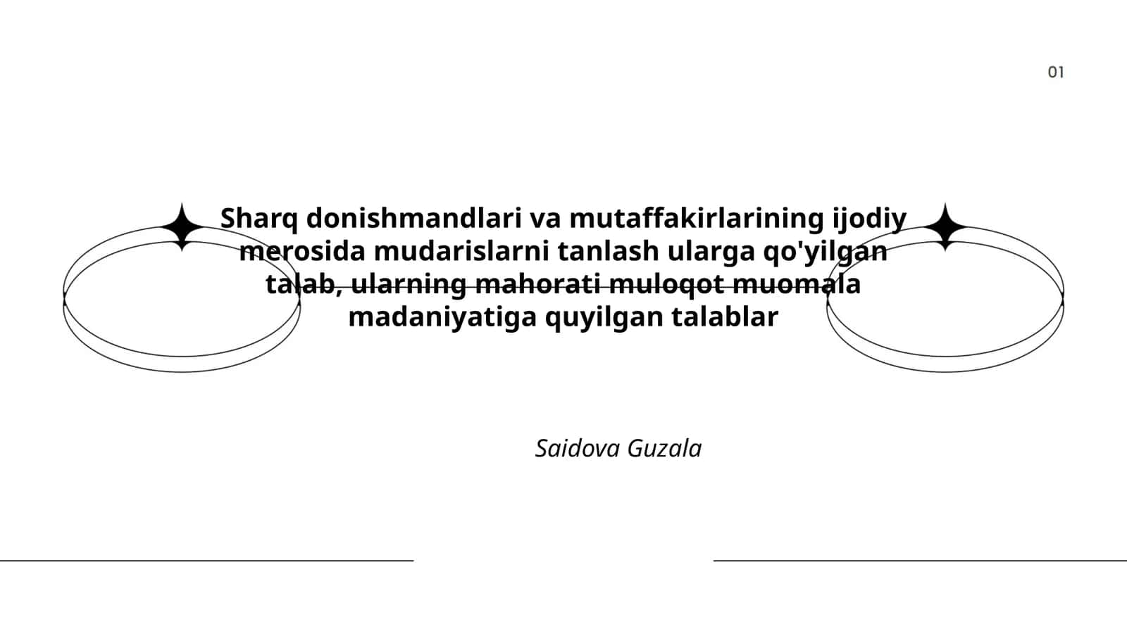 Sharq donishmandlari va mutaffakirlarining ijodiy merosida mudarislarni tanlash ularga qo'yilgan talab, ularning mahorati muloqot muomala madaniyatiga quyilgan talablar 1