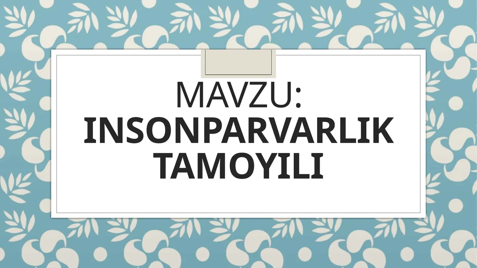 Insonparvarlik 1