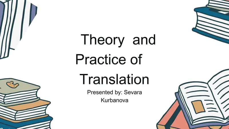 Theory and Practice of Translation 1