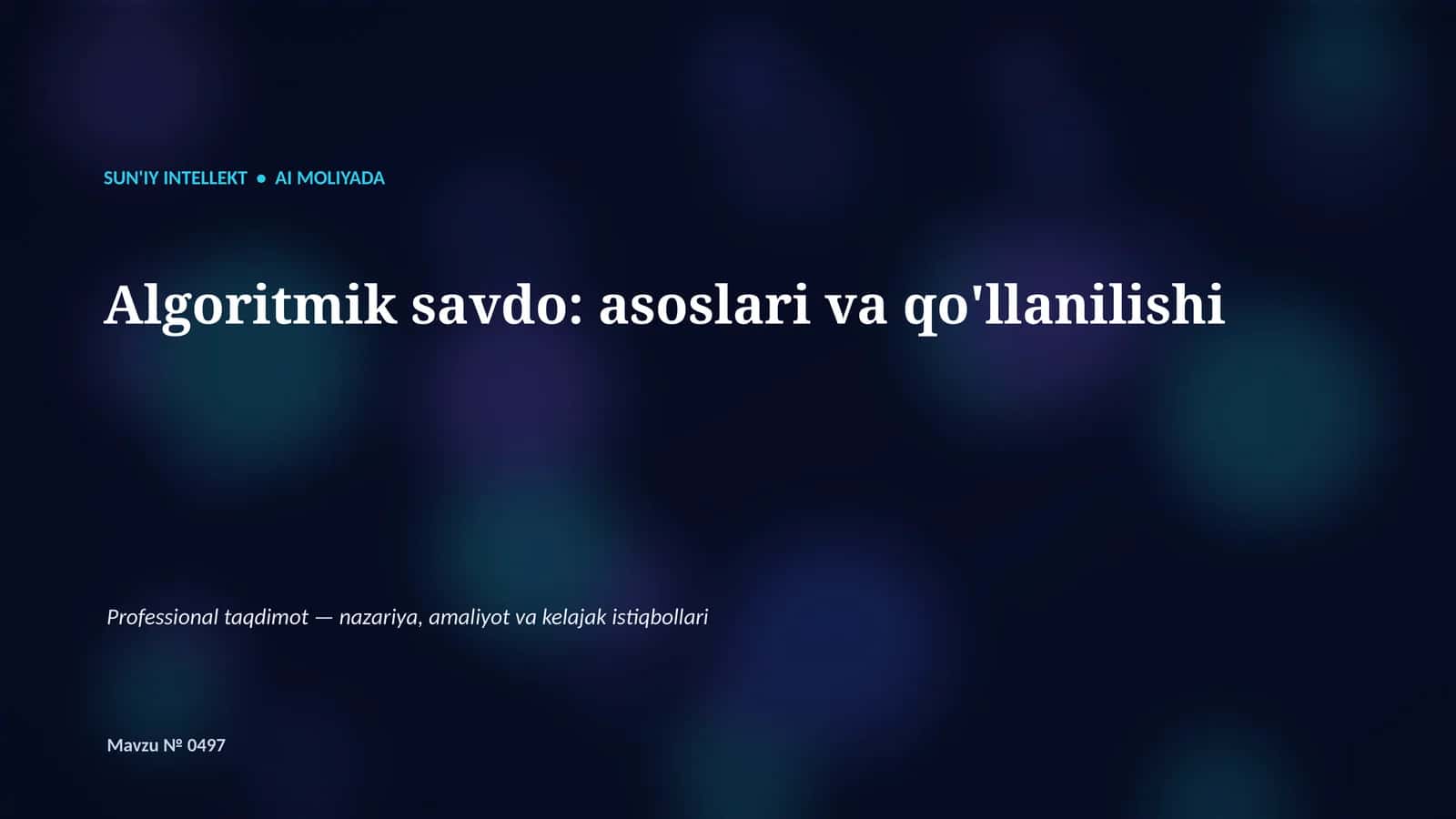 Algoritmik savdo: asoslari va qo'llanilishi 1
