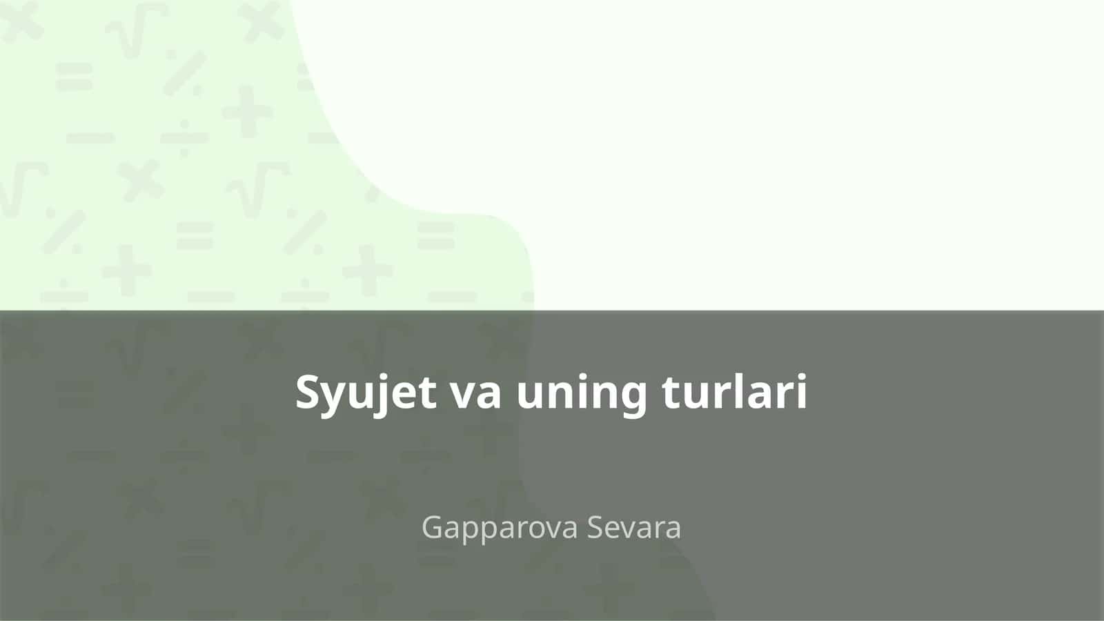 Syujet va uning turlari 1