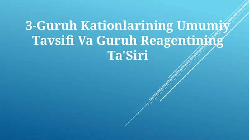 3-Guruh Kationlarining Umumiy Tavsifi Va GuruhReagentiningTa'Siri 1
