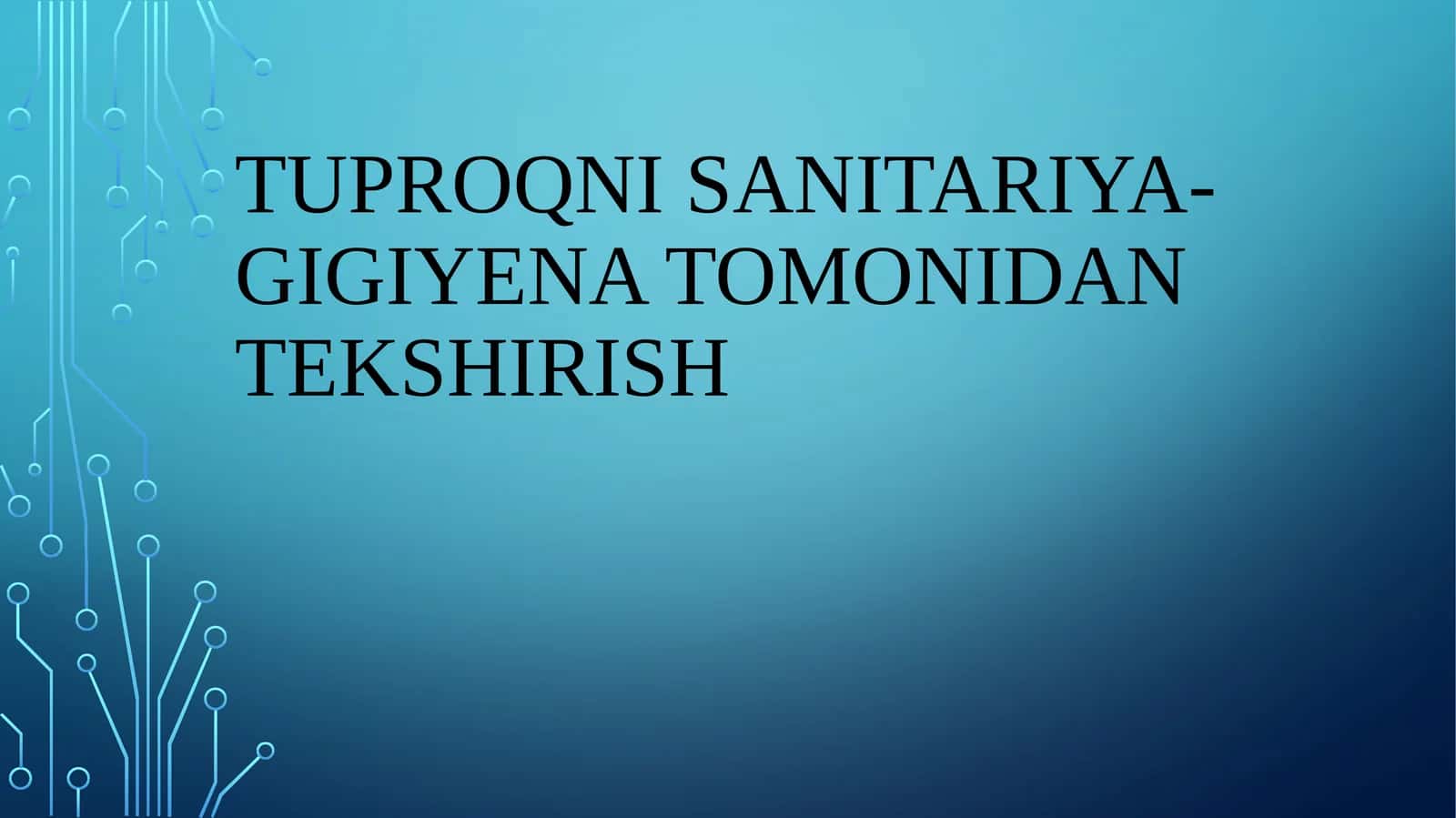 Tuproqni sanitariya-gigiyena tomonidan tekshirish 1