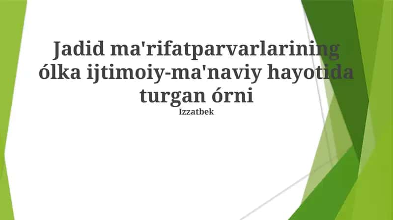 Jadid ma'rifatparvarlarining ólka ijtimoiy-ma'naviy hayotida turgan órni 1