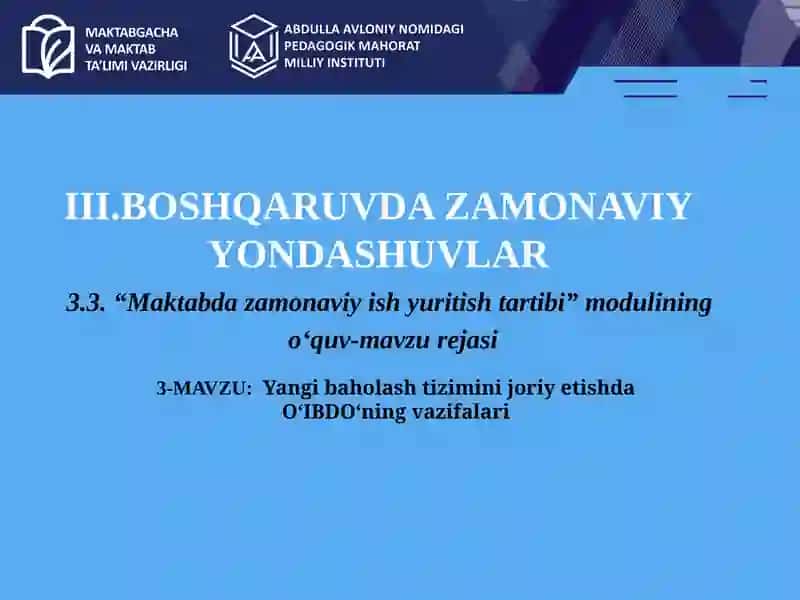 Yangi baholash tizimini joriy etishda O‘IBDO‘ning vazifalari.