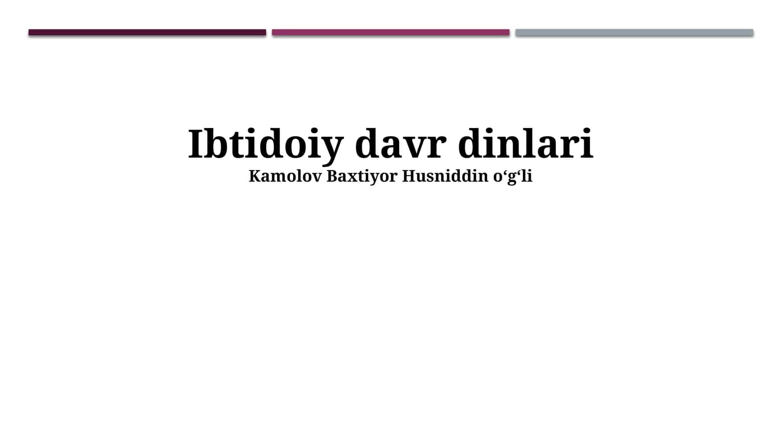 Ibtidoiy davr dinlari 1