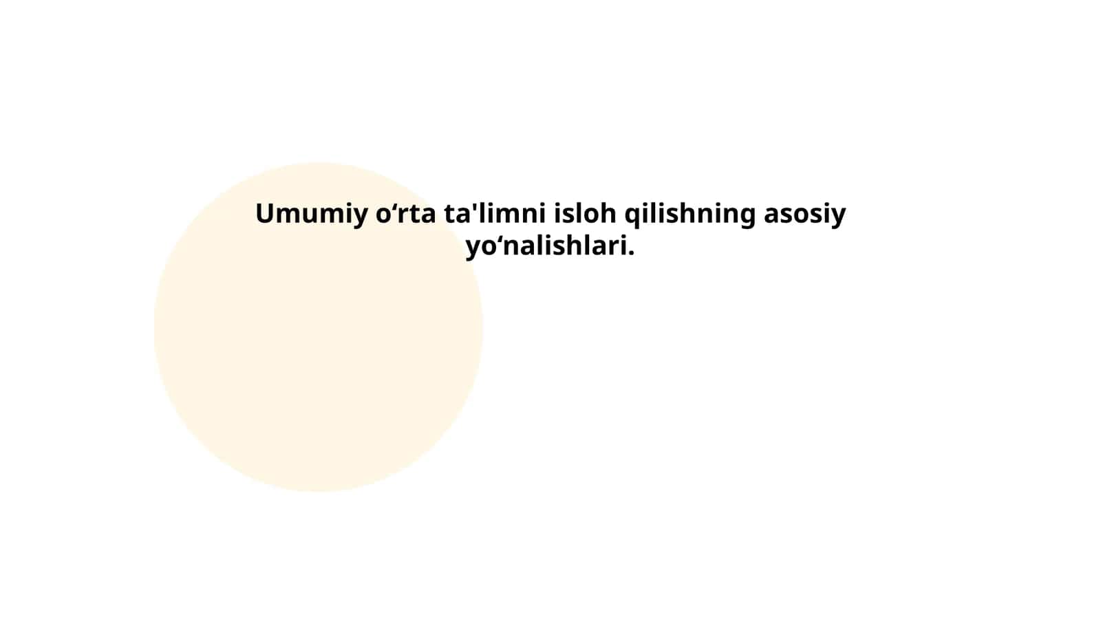 Umumiy o‘rta ta'limni isloh qilishning asosiy yo‘nalishlari 1