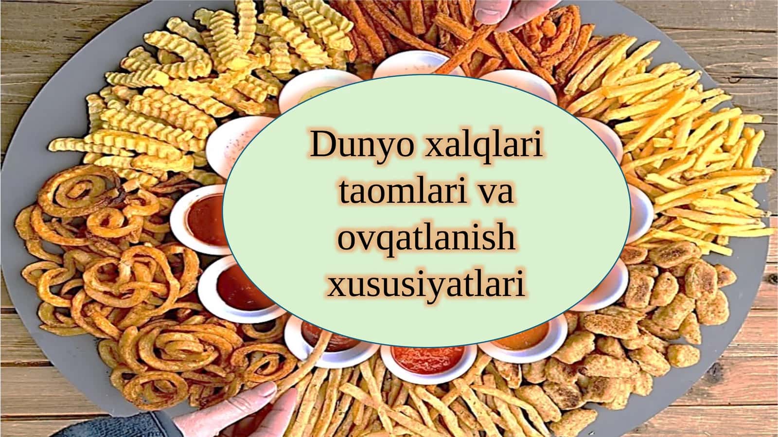 Dunyo xalqlari taomlari va ovqatlanish xususiyatlari 1