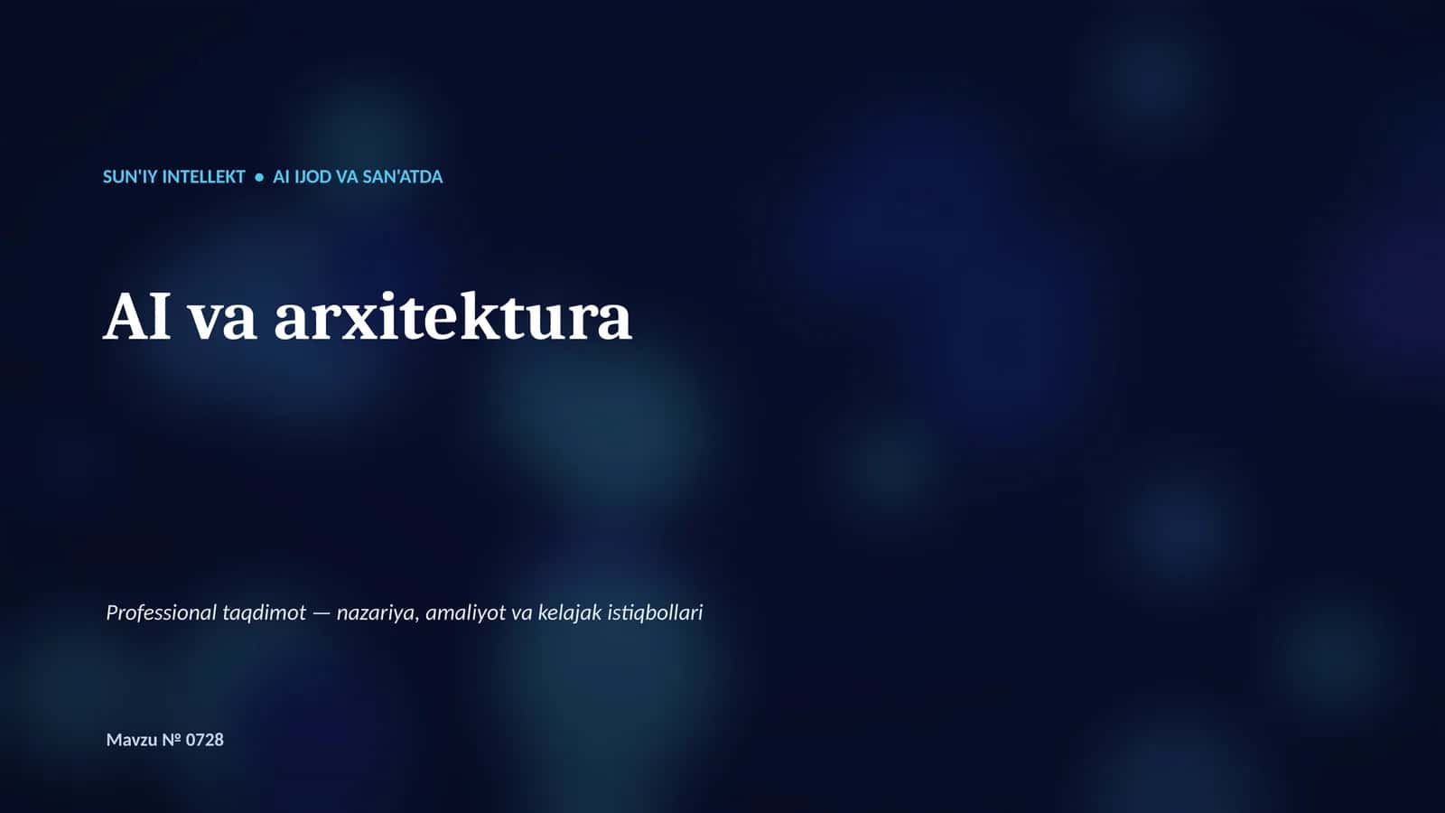 SUN'IY INTELLEKT • AI IJOD VA SAN'ATDA 1