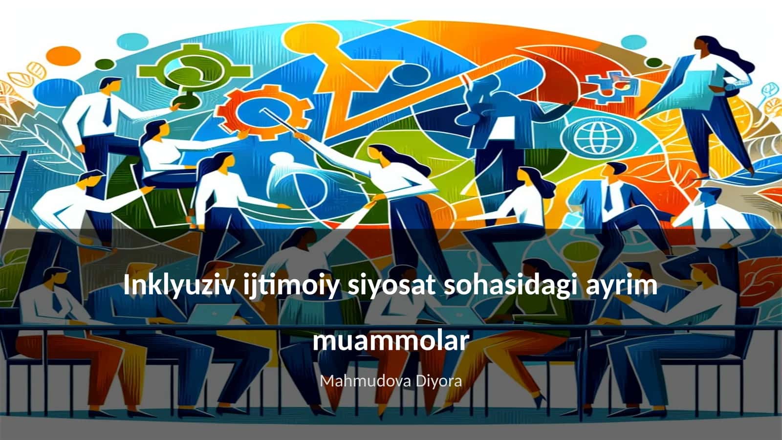 Inklyuziv ijtimoiy siyosat sohasidagi ayrim muammolar 1
