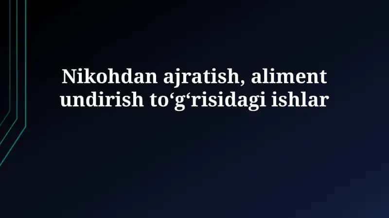 Nikohdan ajratish va aliment majburiyatlari 1