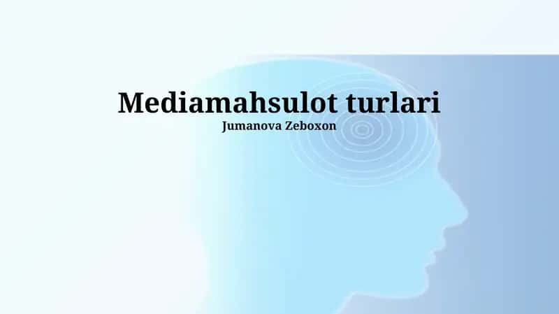 Ommaviy axborot vositalari mahsulotlarining turlari 1