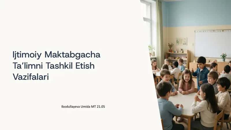Ijtimoiy Maktabgacha Ta’limni Tashkil Etish Vazifalari 1