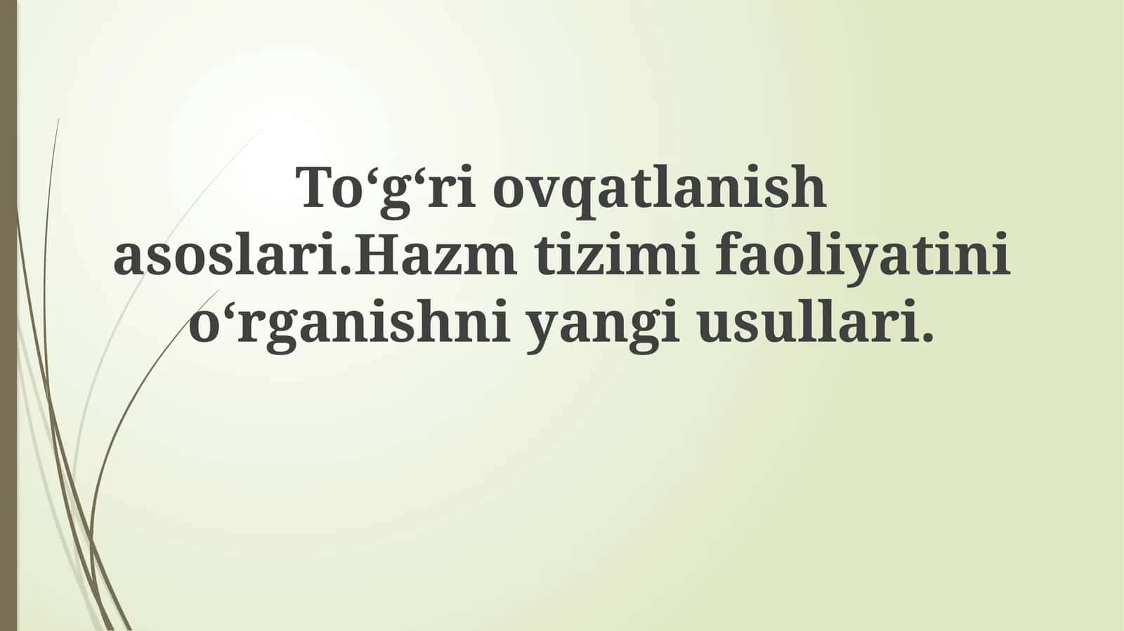 Sog‘lom ovqatlanishning fundamental asoslari va oziq moddalar 1
