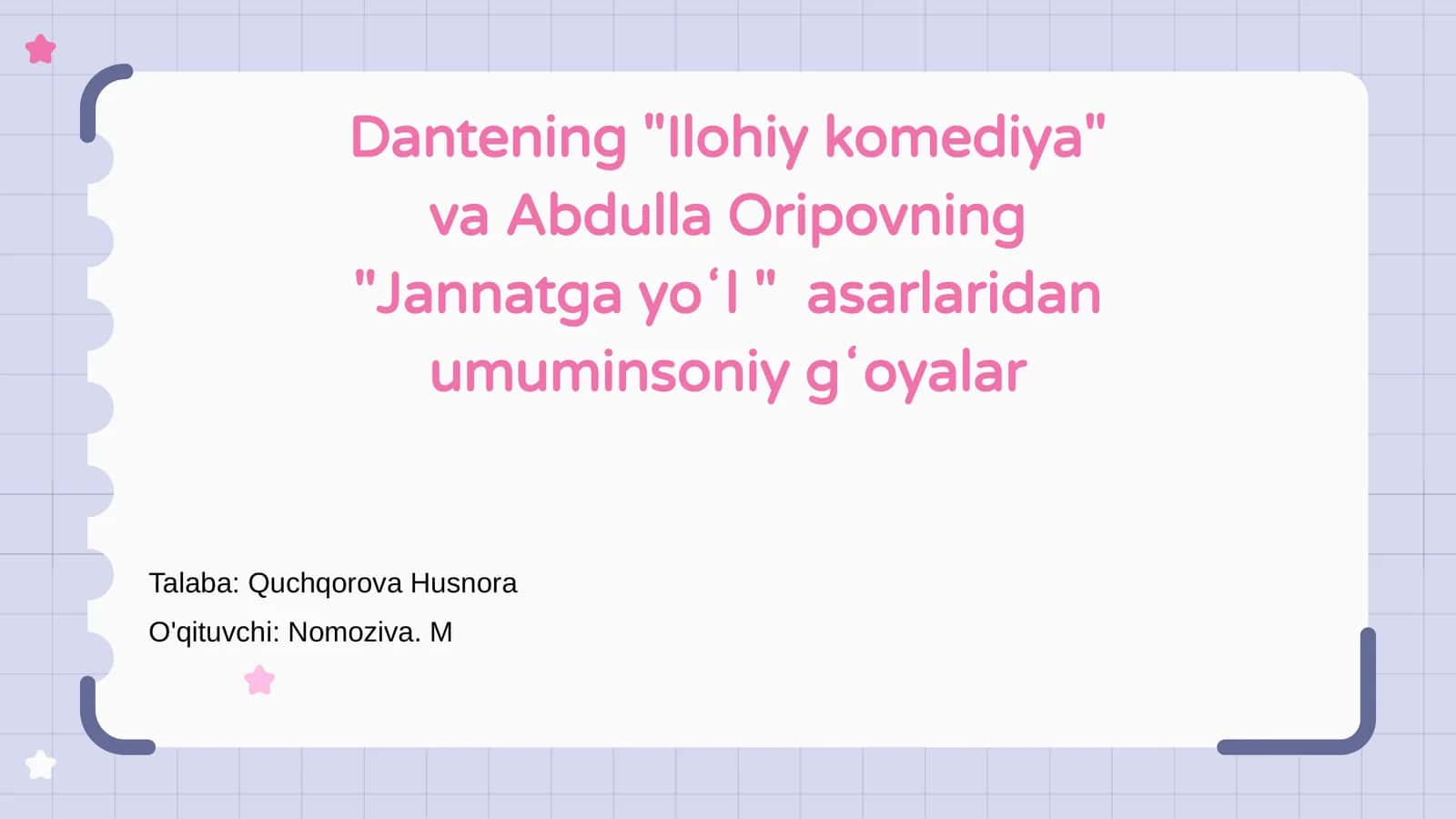 Dantening "Ilohiy komediya" va Abdulla Oripovning "Jannatga yoʻl " asarlaridan umuminsoniy gʻoyalar 1