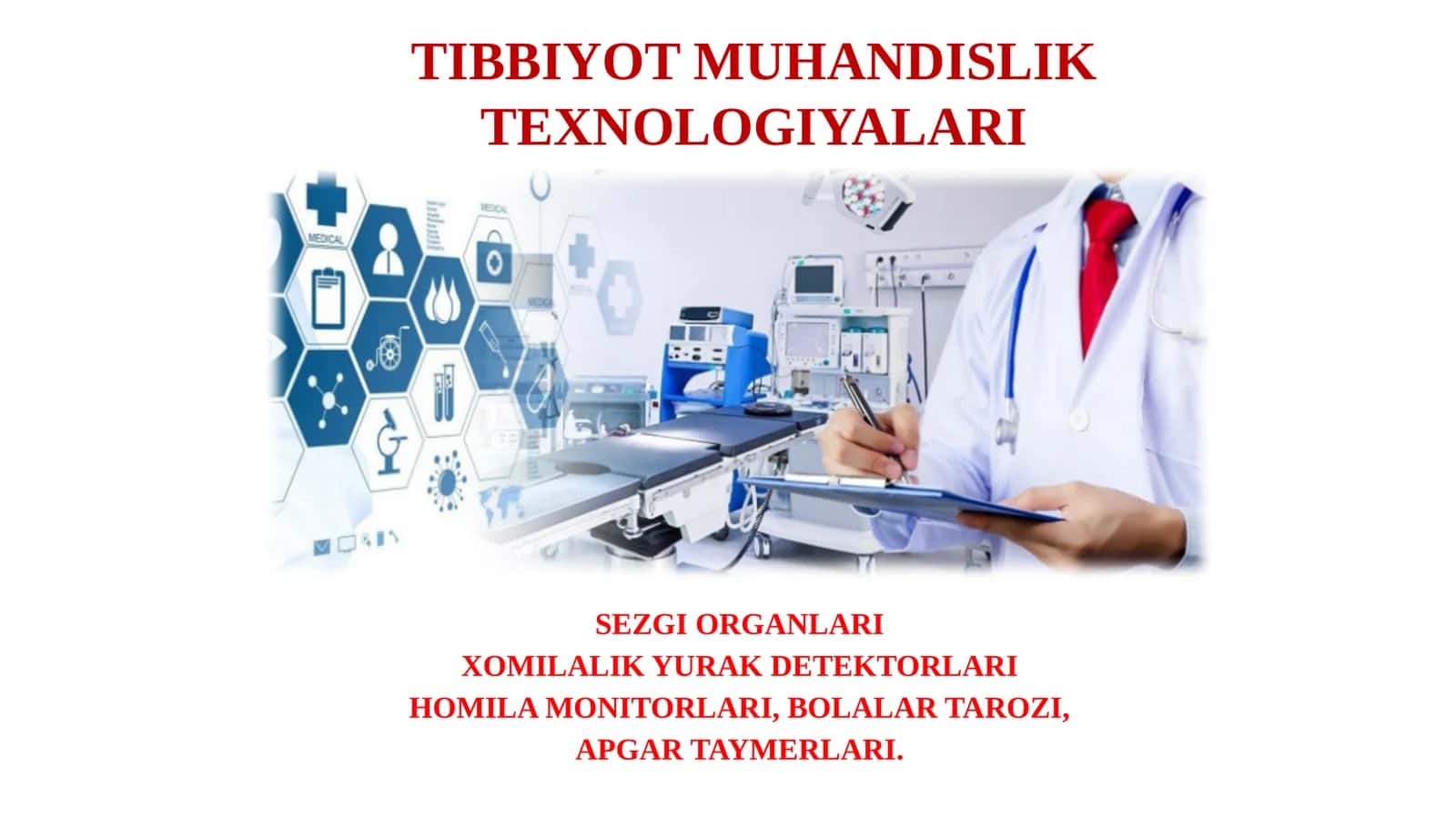TIBBIYOT MUHANDISLIK TEXNOLOGIYALARI 1